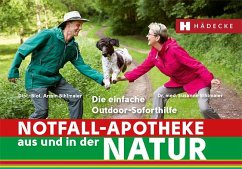 Notfall-Apotheke in und aus der Natur - Bihlmaier, Susanne;Bihlmaier, Armin