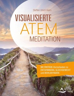 Visualisierte Atemmeditation - Keim, Steffen Ulrich