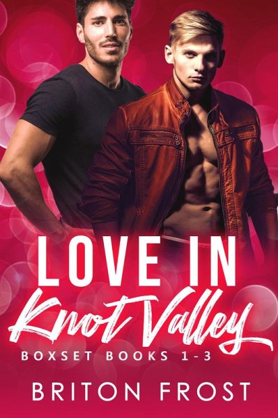 Love in Knot Valley: 1-3 (Love in Knot Valley Series Collection, #1) (eBook, ePUB) Love in Knot Valley: 1-3 (Love in Knot Valley Series Collection, #1) (eBook, ePUB)