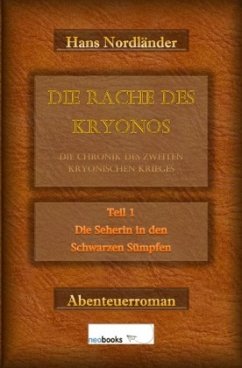 Die Rache des Kryonos / Die Rache des Kryonos - Die Chronik des Zweiten Kryonischen Krieges - Nordländer, Hans