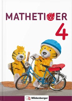 Mathetiger 4 - Buchausgabe · Neubearbeitung - Laubis, Thomas;Schnitzer, Eva;Heidenreich, Matthias