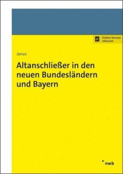 Altanschließer in den neuen Bundesländern und Bayern - Janus, Johannes