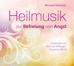 Heilmusik zur Befreiung von Angst - Reimann, Michael