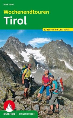 Rother Wanderbuch Wochenendtouren Tirol - Zahel, Mark