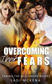 Overcoming their Fears (Taming the Billionaire Bosses, #2) (eBook, ePUB)