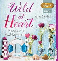 Willkommen im Hotel der Herzen / Wild at Heart Bd.1 (1 MP3-CD) - Sanders, Anne