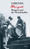 Maigret und der Weinhändler / Kommissar Maigret Bd.71
