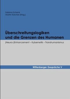 Überschreitungslogiken und die Grenzen des Humanen - Schenk, Sabrina;Karcher, Martin