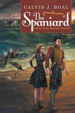 The Spaniard (eBook, ePUB) - Boal, Calvin J.