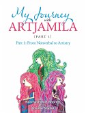 My Journey with Artjamila (Part 1) (eBook, ePUB)