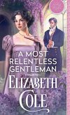 A Most Relentless Gentleman (Secrets of the Zodiac, #7) (eBook, ePUB)