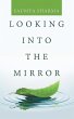 Looking into the Mirror (eBook, ePUB) - Bild 1