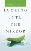 Looking into the Mirror (eBook, ePUB)