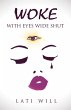 Woke with Eyes Wide Shut (eBook, ePUB) - Bild 1