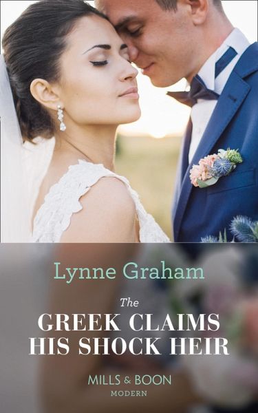 The Greek Claims His Shock Heir (eBook, ePUB) The Greek Claims His Shock Heir (eBook, ePUB)
