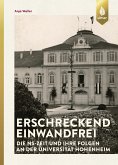 Erschreckend einwandfrei - Die NS-Zeit und ihre Folgen an der Universität Hohenheim (eBook, PDF)