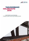 Tagungsband des EIPOS-Sachverständigentages Holzschutz 2018. (eBook, PDF)