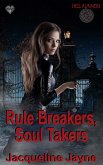 Rule Breakers, Soul Takers (eBook, ePUB)