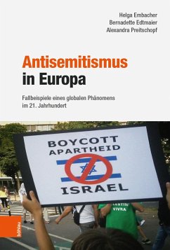 Antisemitismus in Europa - Embacher, Helga;Edtmaier, Bernadette;Preitschopf, Alexandra