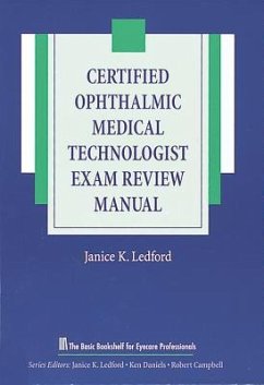 Certified Ophthalmic Medical Technologist Exam Review Manual - Ledford, Janice K
