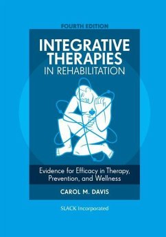 Integrative Therapies in Rehabilitation - Davis, Carol M