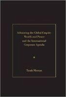 Advancing the Global Empire: The Janus Face of the Corporate Struggles for Wealth and Power - Mentan, Tatah