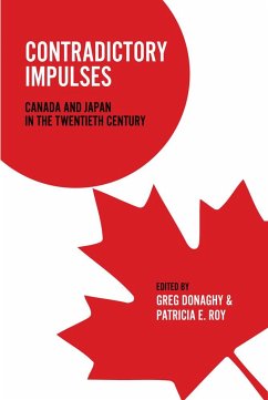 Contradictory Impulses: Canada and Japan in the Twentieth Century