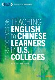 Perspectives on Teaching English to Chinese Learners in U.S. Colleges