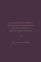 The Transformative Impact of Modern Science and Technology on British and American Twentieth Century Poetry - Al-Zubeidy, Adil Saleh