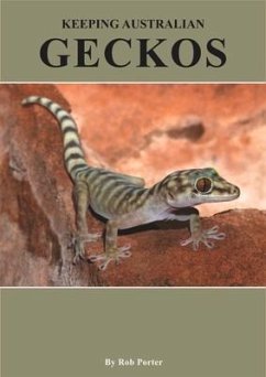 Keeping Australian Geckos - Porter, Rob