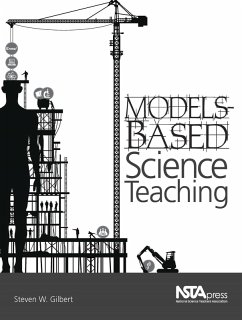 Models-Based Science Teaching - Gilbert, Steven W