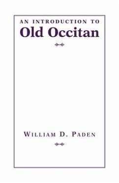 An Introduction to Old Occitan - Paden, William D