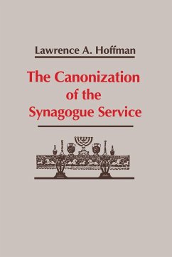 Canonization of the Synagogue Service, The - Hoffman, Lawrence