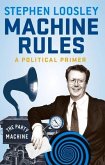 Machine Rules: A Political Primer
