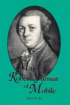 Major Robert Farmar of Mobile - Rea, Robert R.