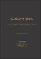 Imaginative Inquiry: Innovative Approaches to Interdisciplinary Research - Fogel, Curtis