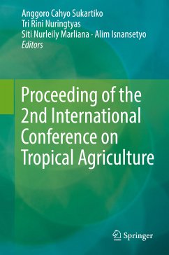 Proceeding of the 2nd International Conference on Tropical Agriculture (eBook, PDF)