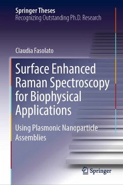Surface Enhanced Raman Spectroscopy for Biophysical Applications (eBook, PDF) - Fasolato, Claudia