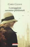 I coraggiosi saranno perdonati I coraggiosi saranno perdonati