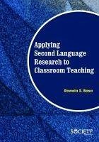 Applying Second Language Research to Classroom Teaching - Basa, Rowela S
