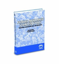 Powder Metallurgy Stainless Steels - Klar, Erhard; Samal, Prasan K.