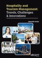 Hospitality and Tourism Management: Trends, Challenges & Innovations - Raga, Jennifer