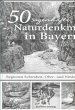 50 sagenhafte Naturdenkmale in Bayern -... - Bild 1