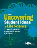 Uncovering Student Ideas in Life Science, Volume 1 Uncovering Student Ideas in Life Science, Volume 1