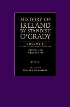 The History of Ireland by Standish O'Grady V2(elizabethan to 19th C. Ireland) - McNamara, Donald