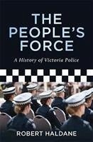 The People's Force - Haldane, Robert