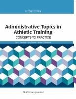 Administrative Topics in Athletic Training - Harrelson, Gary; Gardner, Greg; Winterstein, Andrew P