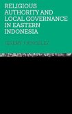 Religious Authority and Local Governance in Eastern Indonesia