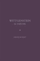 Wittgenstein the Tartar - Kuhrt, David