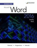 Cover Benchmark Series: Microsoft® Word 2016 Levels 1 and 2